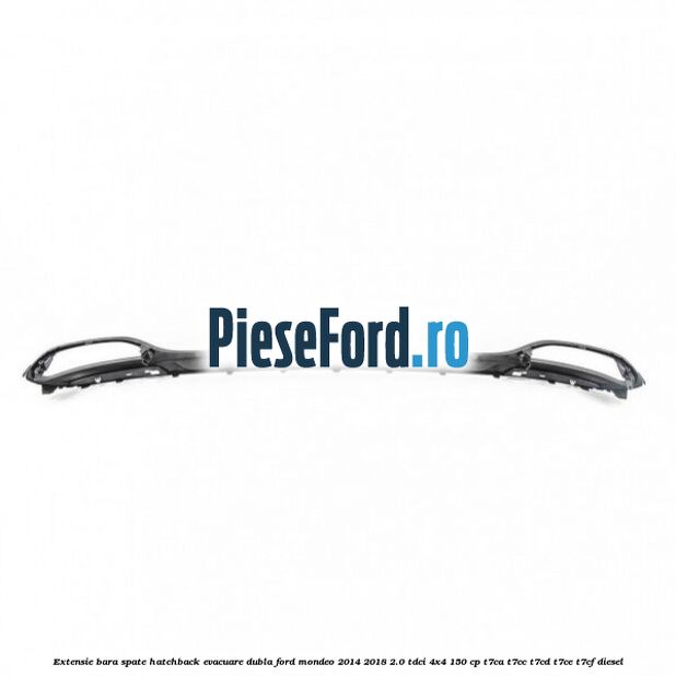 Extensie bara spate hatchback evacuare dubla Ford Mondeo 2014-2018 2.0 TDCi 4x4 150 cp T7CA, T7CC, T7CD, T7CE, T7CF diesel