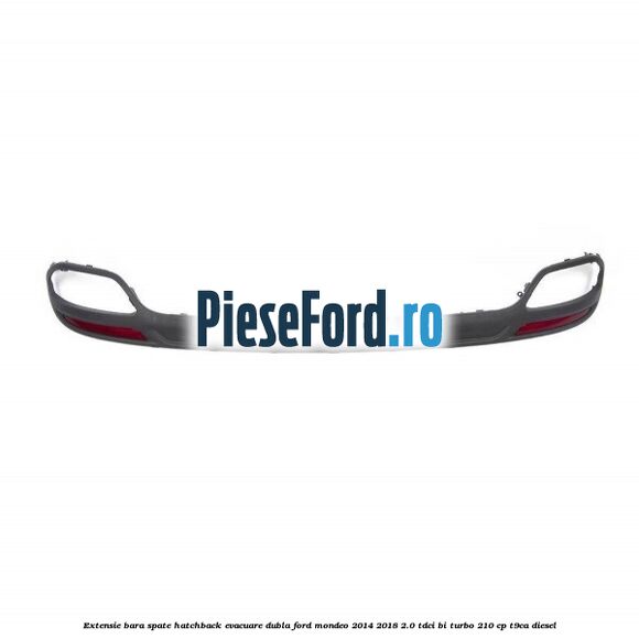 Extensie bara spate hatchback evacuare dubla Ford Mondeo 2014-2018 2.0 TDCi Bi-Turbo 210 cp T9CA diesel