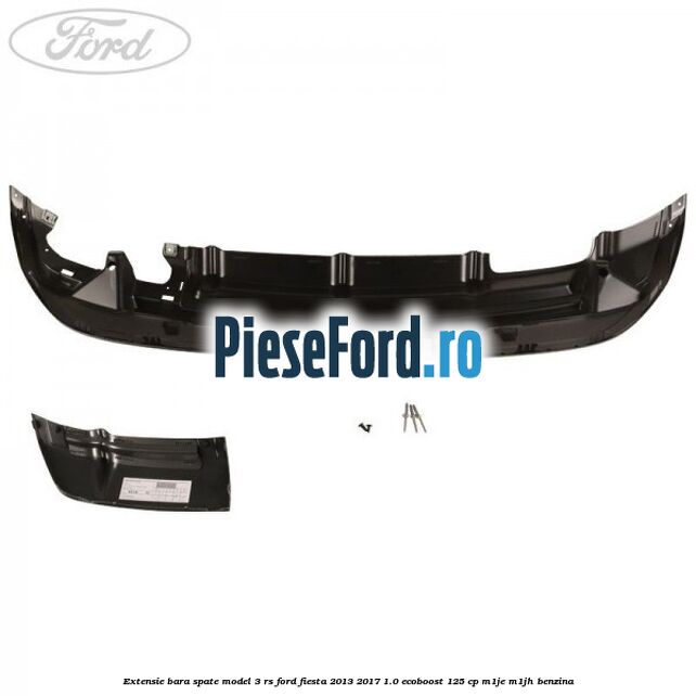 Extensie bara spate model 3 RS Ford Fiesta 2013-2017 1.0 EcoBoost 125 cp M1JE, M1JH benzina