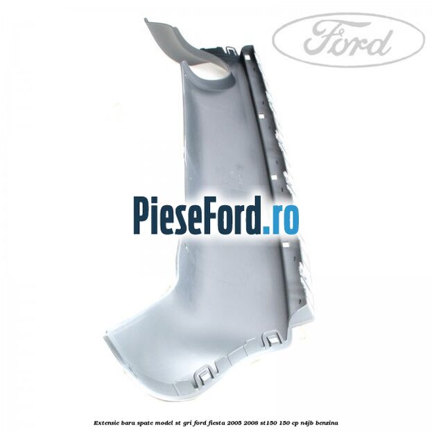 Extensie bara spate model ST gri Ford Fiesta 2005-2008 ST150 150 cp N4JB benzina