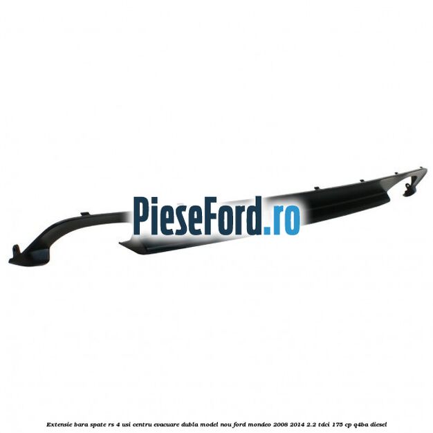 Extensie bara spate RS 4 usi centru evacuare dubla model nou Ford Mondeo 2008-2014 2.2 TDCi 175 cp Q4BA diesel