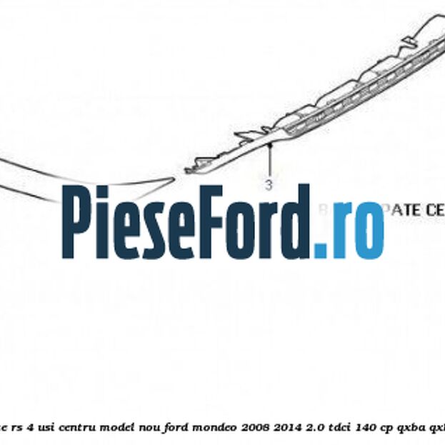 Extensie bara spate RS 4 usi centru model nou Ford Mondeo 2008-2014 2.0 TDCi 140 cp QXBA, QXBB, UFBA, UFBB diesel