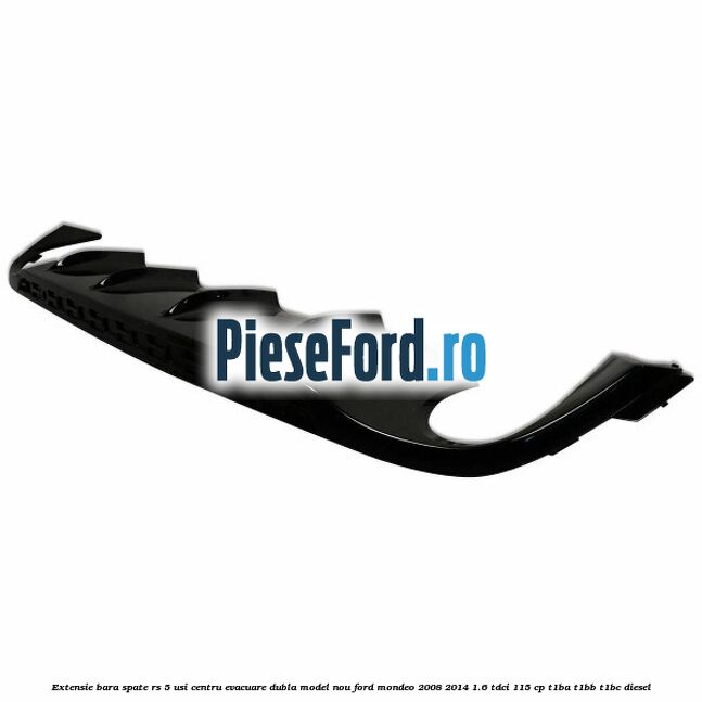 Extensie bara spate RS 5 usi centru evacuare dubla model nou Ford Mondeo 2008-2014 1.6 TDCi 115 cp T1BA, T1BB, T1BC diesel