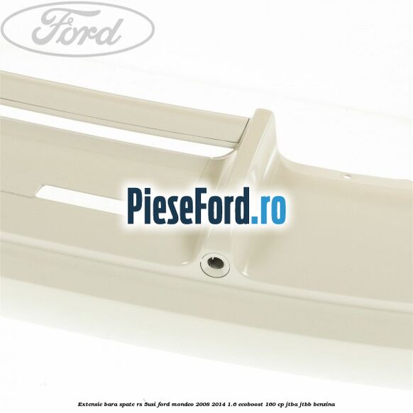 Extensie bara spate RS (5Usi) Ford Mondeo 2008-2014 1.6 EcoBoost 160 cp JTBA, JTBB benzina