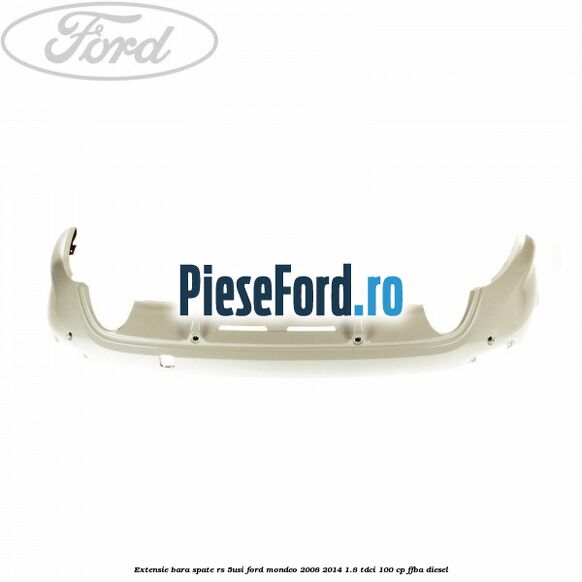 Extensie bara spate RS (5Usi) Ford Mondeo 2008-2014 1.8 TDCi 100 cp FFBA diesel