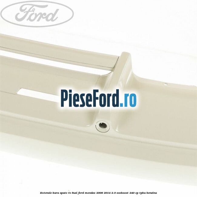 Extensie bara spate RS (5Usi) Ford Mondeo 2008-2014 2.0 EcoBoost 240 cp Extensie bara spate RS (5Usi) Ford Mondeo 2008-2014 2.0 EcoBoost 240 cp TPBA benzina