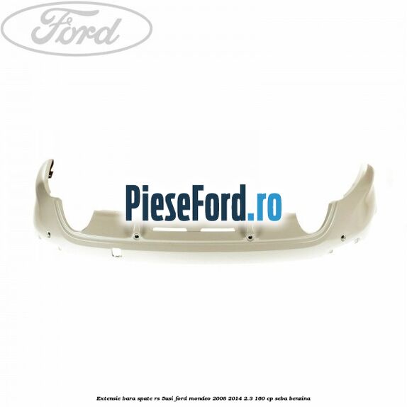 Extensie bara spate RS (5Usi) Ford Mondeo 2008-2014 2.3 160 cp SEBA benzina