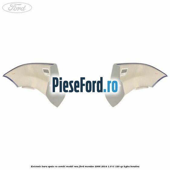 Extensie bara spate RS combi model nou Ford Mondeo 2008-2014 1.6 Ti 120 cp KGBA benzina