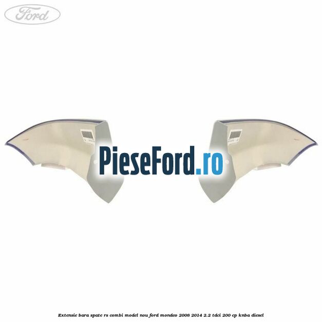 Extensie bara spate RS combi model nou Ford Mondeo 2008-2014 2.2 TDCi 200 cp Extensie bara spate RS combi model nou Ford Mondeo 2008-2014 2.2 TDCi 200 cp KNBA diesel