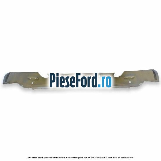 Extensie bara spate RS, evacuare dubla (senzor) Ford S-Max 2007-2014 2.0 TDCi 130 cp Extensie bara spate RS, evacuare dubla (senzor) Ford S-Max 2007-2014 2.0 TDCi 130 cp AZWA diesel