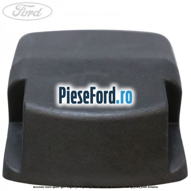 Extensie bara spate spre hayon Ford Galaxy 2007-2014 1.6 EcoBoost 160 cp JTWA, JTWB benzina