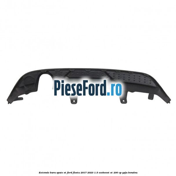 Extensie bara spate ST Ford Fiesta 2017-2023 1.5 EcoBoost ST 200 cp YZJA benzina
