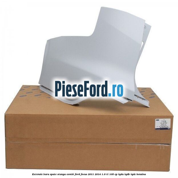 Extensie bara spate stanga combi Ford Focus 2011-2014 1.6 Ti 105 cp IQDA, IQDB, IQDC benzina