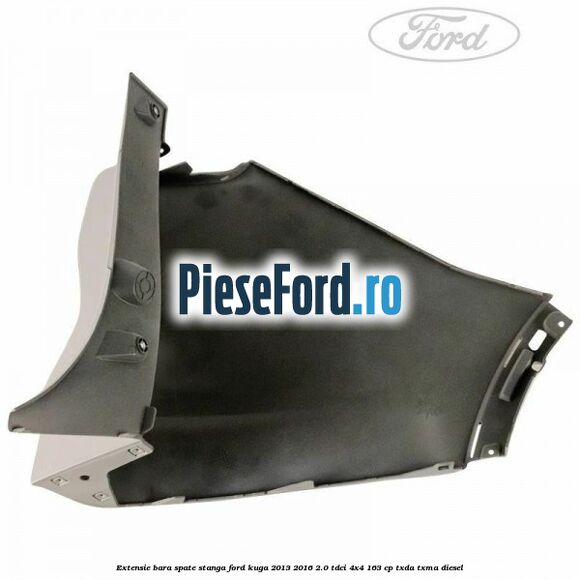 Extensie bara spate stanga Ford Kuga 2013-2016 2.0 TDCi 4x4 163 cp TXDA, TXMA diesel