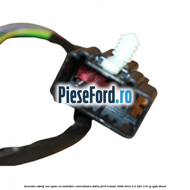 Extensie cablaj usa spate cu inchidere centralizata dubla Ford Transit 2006-2014 2.2 TDCi 110 cp Extensie cablaj usa spate cu inchidere centralizata dubla Ford Transit 2006-2014 2.2 TDCi 110 cp QVFA diesel