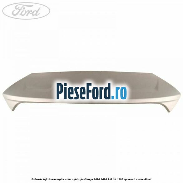 Extensie inferioara argintie bara fata Ford Kuga 2016-2018 1.5 TDCi 120 cp XWMB, XWMC diesel