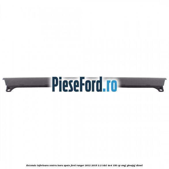 Extensie inferioara centru bara spate Ford Ranger 2012-2015 2.2 TDCi 4x4 150 cp ENQJ, GBVAJQJ diesel