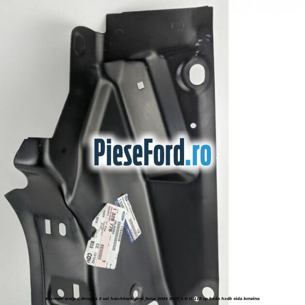 Extensie stalp D dreapta 5 usi hatchback Ford Focus 2004-2007 1.6 Ti 115 cp HXDA, HXDB, SIDA benzina