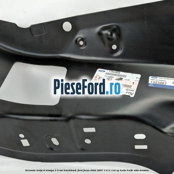 Extensie stalp D stanga 3/5 usi hatchback Ford Focus 2004-2007 1.6 Ti 115 cp Extensie stalp D stanga 3/5 usi hatchback Ford Focus 2004-2007 1.6 Ti 115 cp HXDA, HXDB, SIDA benzina