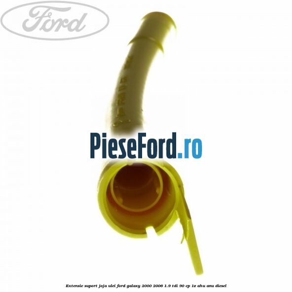 Extensie suport joja ulei Ford Galaxy 2000-2006 1.9 TDI 90 cp 1Z, AHU, ANU diesel