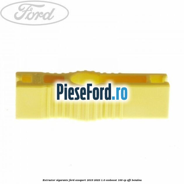 Extractor sigurante Ford EcoSport 2019-2023 1.0 EcoBoost 100 cp SFJL benzina