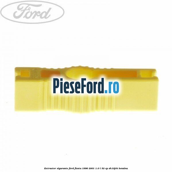Extractor sigurante Ford Fiesta 1996-2001 1.0 i 52 cp ZH10JRB benzina