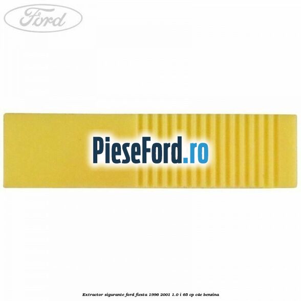 Extractor sigurante Ford Fiesta 1996-2001 1.0 i 65 cp Extractor sigurante Ford Fiesta 1996-2001 1.0 i 65 cp C4E benzina