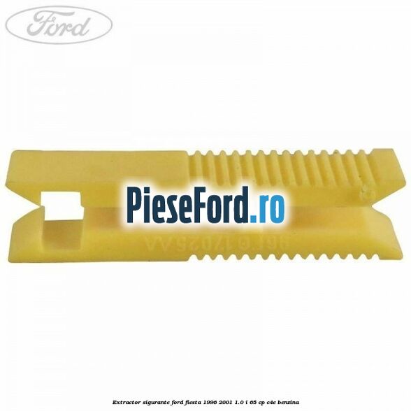Extractor sigurante Ford Fiesta 1996-2001 1.0 i 65 cp Extractor sigurante Ford Fiesta 1996-2001 1.0 i 65 cp C4E benzina