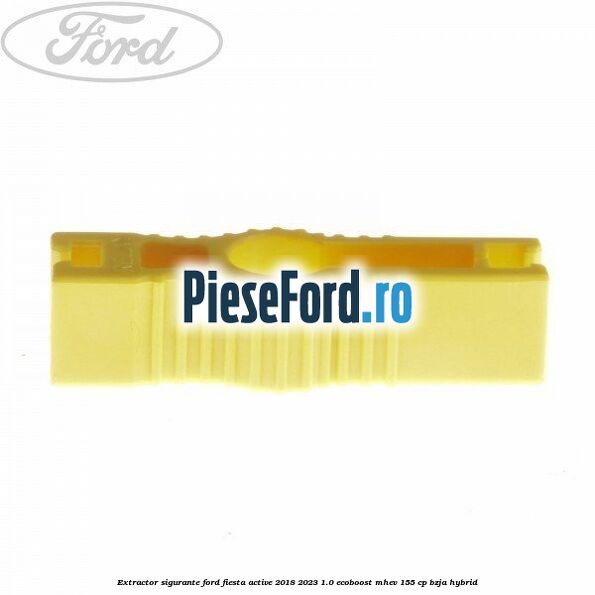 Extractor sigurante Ford Fiesta Active 2018-2023 1.0 EcoBoost mHEV 155 cp BZJA Hybrid