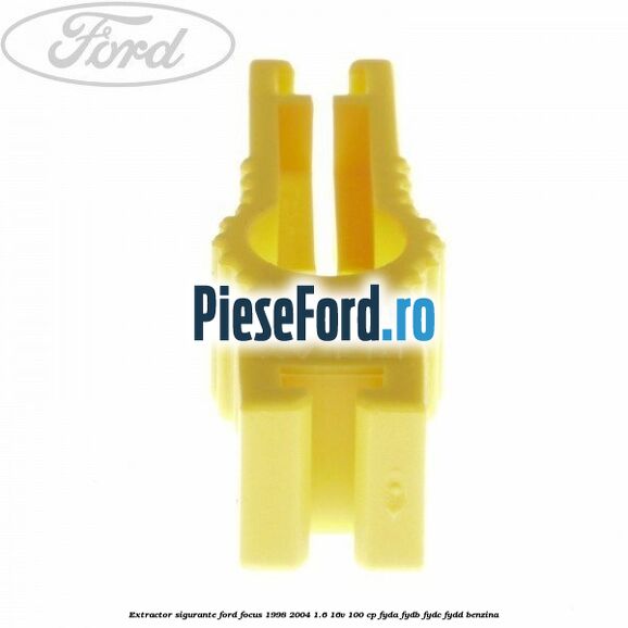 Extractor sigurante Ford Focus 1998-2004 1.6 16V 100 cp FYDA, FYDB, FYDC, FYDD benzina
