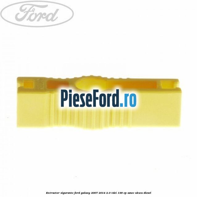 Extractor sigurante Ford Galaxy 2007-2014 2.0 TDCi 136 cp Extractor sigurante Ford Galaxy 2007-2014 2.0 TDCi 136 cp AZWC, UKWA diesel