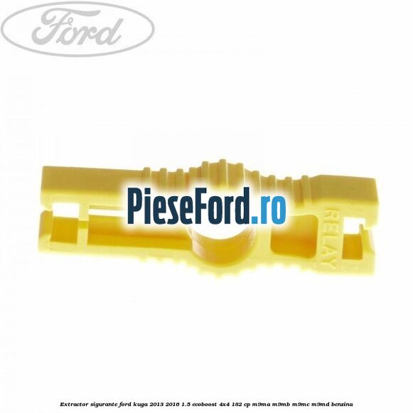 Extractor sigurante Ford Kuga 2013-2016 1.5 EcoBoost 4x4 182 cp Extractor sigurante Ford Kuga 2013-2016 1.5 EcoBoost 4x4 182 cp M9MA, M9MB, M9MC, M9MD benzina