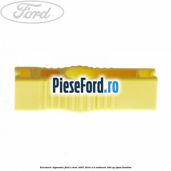 Extractor sigurante Ford S-Max 2007-2014 2.0 EcoBoost 240 cp TPWA benzina
