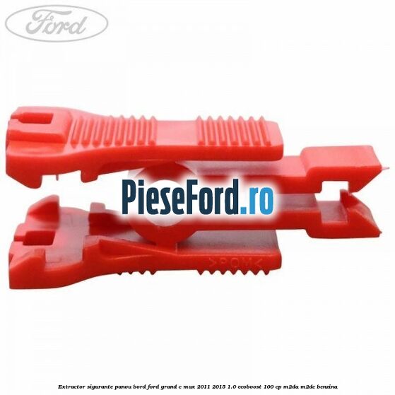 Extractor sigurante panou bord Ford Grand C-Max 2011-2015 1.0 EcoBoost 100 cp Extractor sigurante panou bord Ford Grand C-Max 2011-2015 1.0 EcoBoost 100 cp M2DA, M2DC benzina