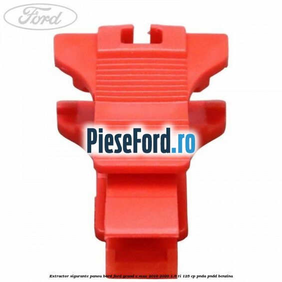 Extractor sigurante panou bord Ford Grand C-Max 2016-2020 1.6 Ti 125 cp PNDA, PNDD benzina