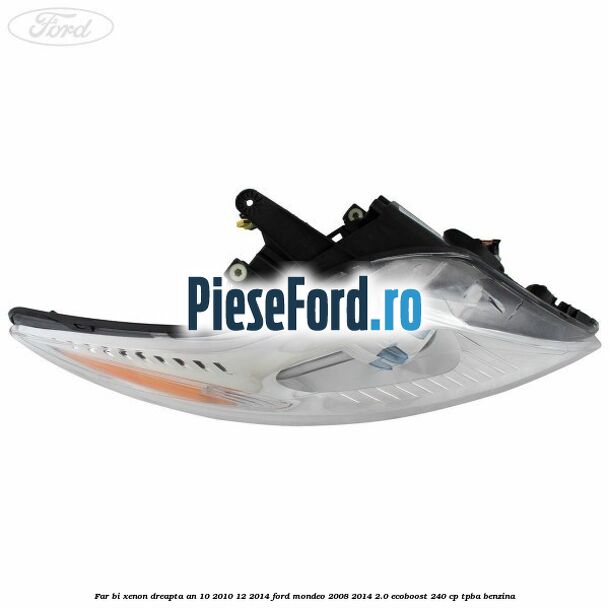 Far bi-xenon dreapta an 10/2010-12/2014 Ford Mondeo 2008-2014 2.0 EcoBoost 240 cp Far bi-xenon dreapta an 10/2010-12/2014 Ford Mondeo 2008-2014 2.0 EcoBoost 240 cp TPBA benzina