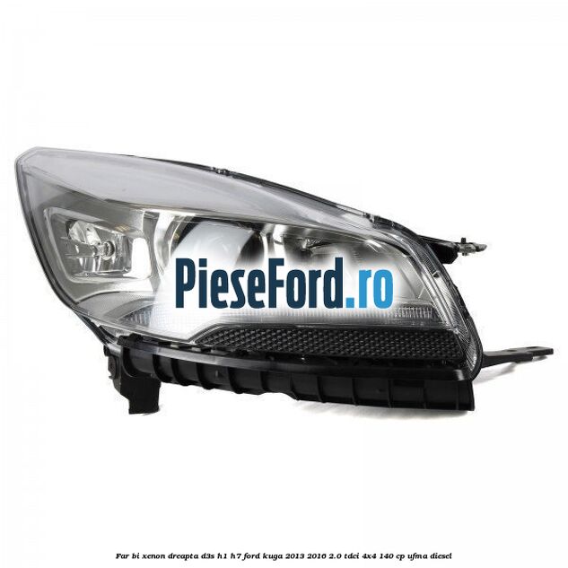 Far bi-xenon dreapta D3S/H1/H7 Ford Kuga 2013-2016 2.0 TDCi 4x4 140 cp UFMA diesel