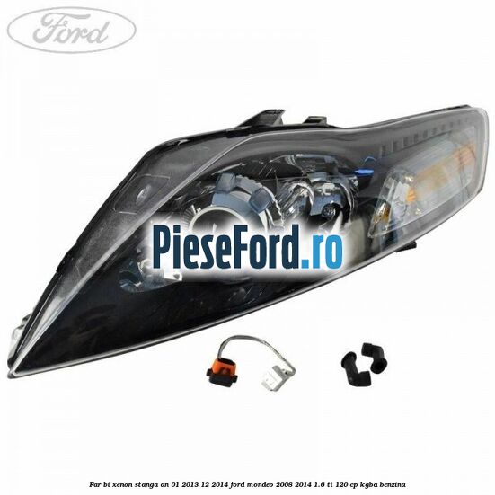 Far bi-xenon stanga an 01/2013-12/2014 Ford Mondeo 2008-2014 1.6 Ti 120 cp KGBA benzina