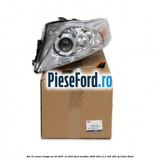 Far bi-xenon stanga an 03/2007-10/2010 Ford Mondeo 2008-2014 2.2 TDCi 200 cp KNBA diesel