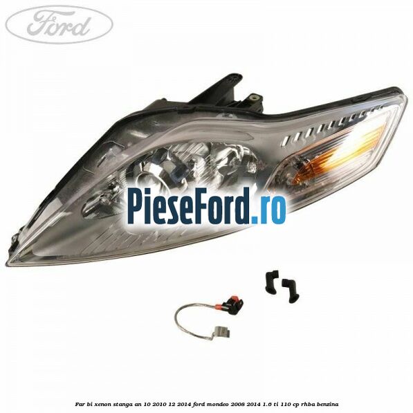 Far bi-xenon stanga an 10/2010-12/2014 Ford Mondeo 2008-2014 1.6 Ti 110 cp Far bi-xenon stanga an 10/2010-12/2014 Ford Mondeo 2008-2014 1.6 Ti 110 cp RHBA benzina