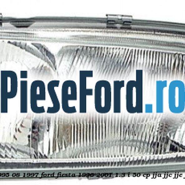 Far dreapta (08/1995-08/1997) Ford Fiesta 1996-2001 1.3 i 50 cp JJA, JJC, JJE, JJJ, JJK, JJM benzina