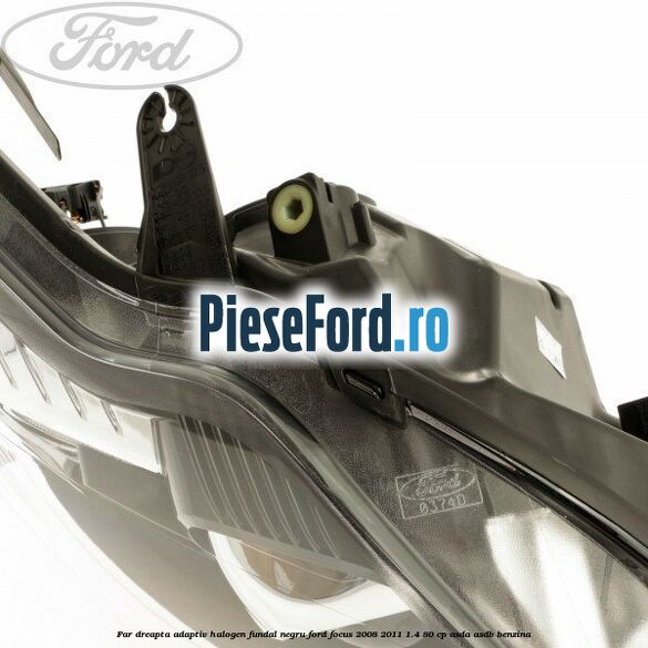 Far dreapta adaptiv halogen fundal negru Ford Focus 2008-2011 1.4 80 cp ASDA, ASDB benzina