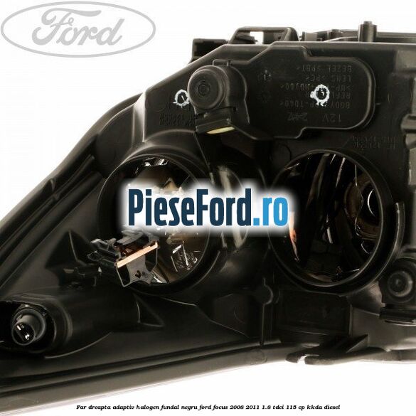 Far dreapta adaptiv halogen fundal negru Ford Focus 2008-2011 1.8 TDCi 115 cp KKDA diesel