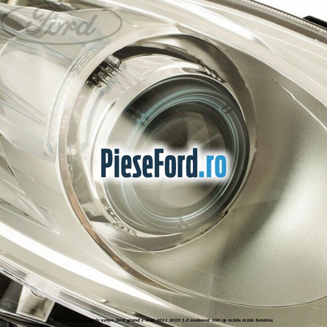 Far dreapta adaptiv Xenon Ford Grand C-Max 2011-2015 1.0 EcoBoost 100 cp Far dreapta adaptiv Xenon Ford Grand C-Max 2011-2015 1.0 EcoBoost 100 cp M2DA, M2DC benzina