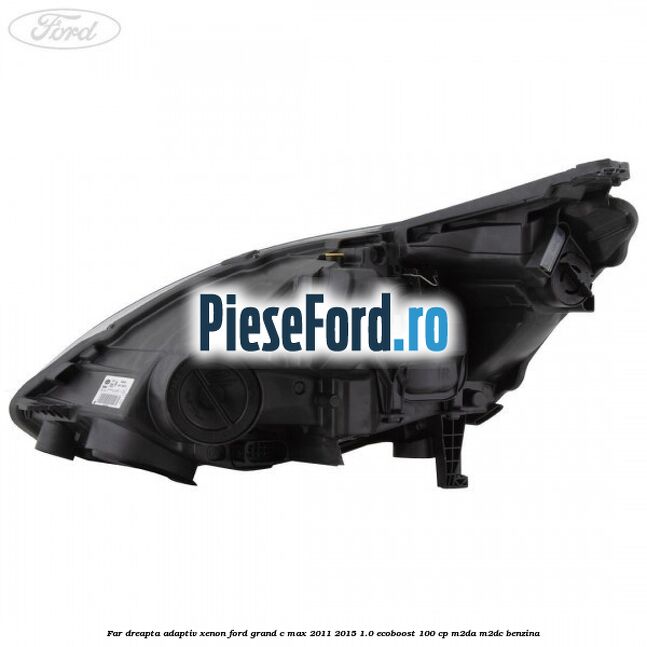 Far dreapta adaptiv Xenon Ford Grand C-Max 2011-2015 1.0 EcoBoost 100 cp Far dreapta adaptiv Xenon Ford Grand C-Max 2011-2015 1.0 EcoBoost 100 cp M2DA, M2DC benzina