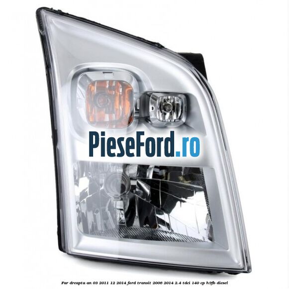 Far dreapta an 03/2011-12/2014 Ford Transit 2006-2014 2.4 TDCi 140 cp H9FB diesel