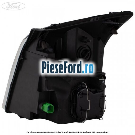 Far dreapta an 08/2008-03/2011 Ford Transit 2006-2014 2.2 TDCi RWD 125 cp CYRA diesel