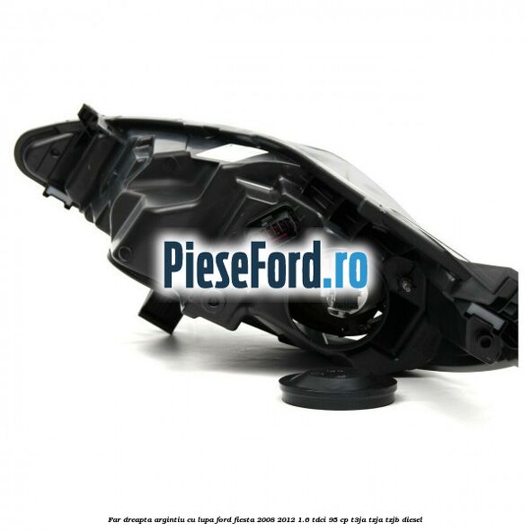 Far dreapta, argintiu cu lupa Ford Fiesta 2008-2012 1.6 TDCi 95 cp Far dreapta, argintiu cu lupa Ford Fiesta 2008-2012 1.6 TDCi 95 cp T3JA, TZJA, TZJB diesel