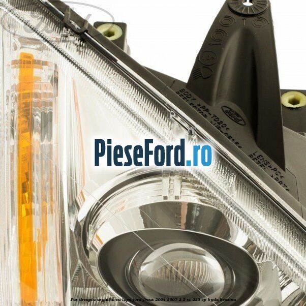 Far dreapta argintiu cu lupa Ford Focus 2004-2007 2.5 ST 225 cp Far dreapta argintiu cu lupa Ford Focus 2004-2007 2.5 ST 225 cp HYDA benzina