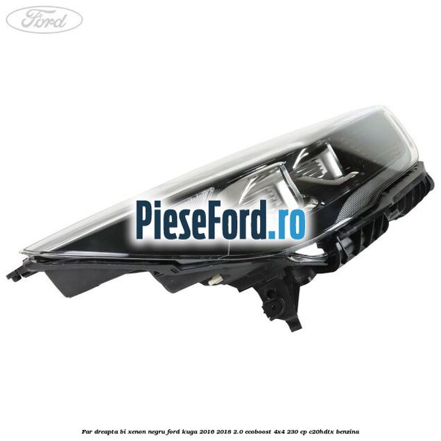 Far dreapta Bi-xenon negru Ford Kuga 2016-2018 2.0 EcoBoost 4x4 230 cp Far dreapta Bi-xenon negru Ford Kuga 2016-2018 2.0 EcoBoost 4x4 230 cp C20HDTX benzina
